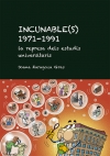 Incunable(s) 1971-1991. La represa dels estudis universitaris