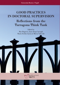 Good Practices in Doctoral Supervision: Reflections from the Tarragona  Think Tank