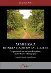 Ayahuasca: Between Cognition and Culture