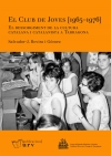 El Club de Joves (1965-1976): El ressorgiment de la cultura catalana i catalanista a Tarragona