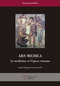 Ars Medica. La medicina en l&#039;època romana