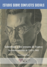 Sobreviure a les presons de Franco: Testimoni epistolar de 1939 a 1943