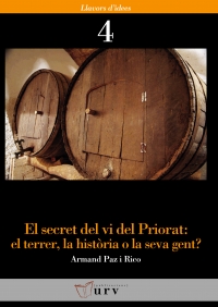 El secret del vi del Priorat: el terrer, la història o la seva gent?